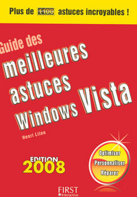 Guide des meilleures astuces Windows Vista Edition 2008
