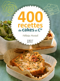 400 recettes de cakes et cie