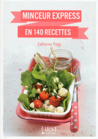 Le petit livre de - minceur express en 140 recettes