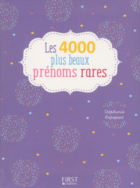 Les 4000 plus beaux prénoms rares