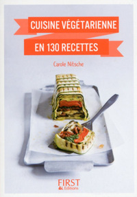 PETIT LIVRE DE - CUISINE VEGETARIENNE EN 130 RECETTES