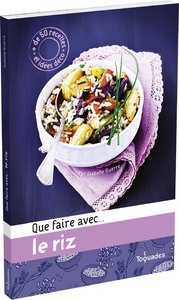 Que faire avec... le riz