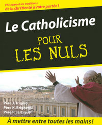 Catholicisme Pour les nuls (Le)