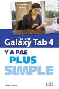 Tablette Galaxy Tab 4 Y a pas plus simple
