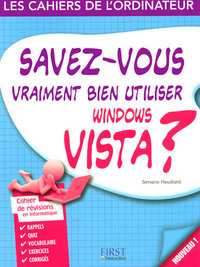 Savez-vous bien utiliser Windows Vista ?