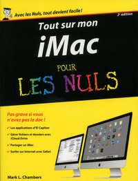 Tout sur mon iMac Pour les Nuls 2e édition