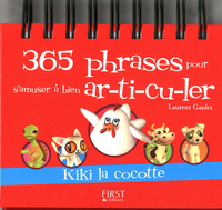 365 PHRASES POUR S'AMUSER A BIEN ARTICULER