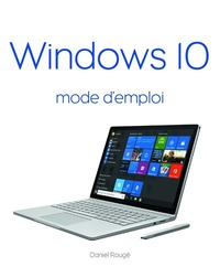 Windows 10 Mode d'emploi