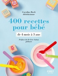 400 RECETTES POUR BEBE