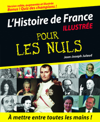 HISTOIRE DE FRANCE POUR LES NULS (L'), VERSION ILLUSTREE, RELIEE