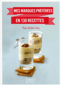 Le petit livre de - Mes marques préférées en 130 recettes