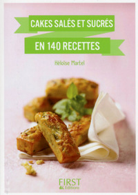 PETIT LIVRE DE - CAKES SALES ET SUCRES EN 140 RECETTES