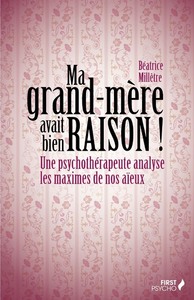 Ma Grand-mère avait bien raison !