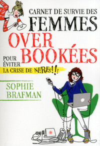 Carnet de survie des femmes overbookees