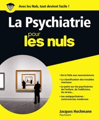 La Psychiatrie Pour Les Nuls