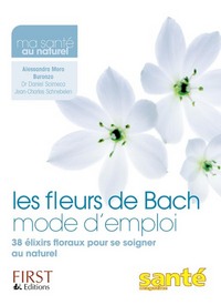 Les Fleurs de Bach mode d'emploi