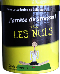 J'arrête de stresser pour les nuls