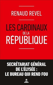 Les cardinaux de la République