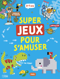 SUPER JEUX S AMUSER 5 7 ANS