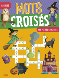 MOTS CROISES 6-8 ANS SORCIERES