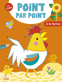 POINTS PAR POINTS 5-7 LA FERME