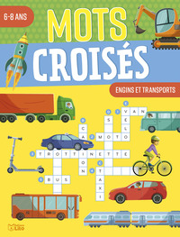 MOTS CROISES 6-8 ANS ENGINS