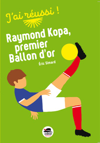 RAYMOND KOPA PREMIER BALLON D'OR