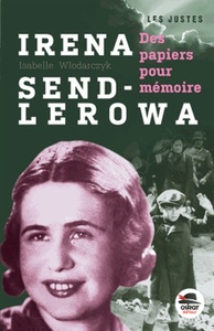 IRENA SENDLEROWA - DES PETITS PAPIERS...