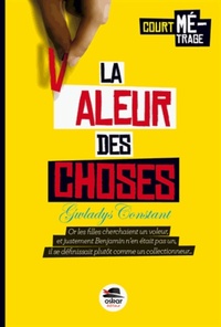 VALEUR DES CHOSES (LA)