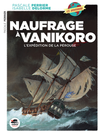 NAUFRAGE A VANIKORO, L'EXPEDITION LAPEROUSE