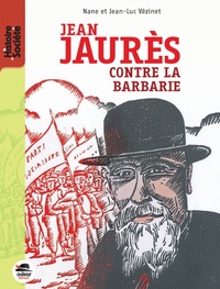 JEAN JAURES - CONTRE LA BARBARIE