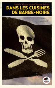 DANS LES CUISINES DE BARBE-NOIRE