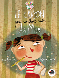 LE CRAYON QUI VOULAIT VOIR LA MER