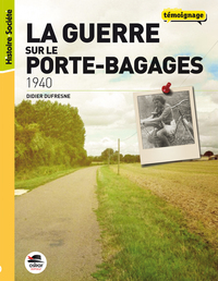 1940 - LA GUERRE SUR LE PORTE-BAGAGES