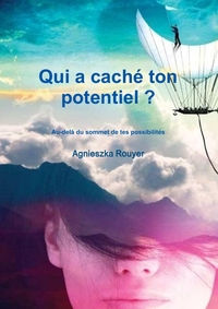 QUI A CACHE TON POTENTIEL ?