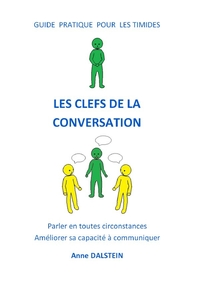 GUIDE PRATIQUE POUR LES TIMIDES - LES CLEFS DE LA CONVERSATION
