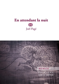 EN ATTENDANT LA NUIT