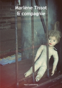 MARLENE TISSOT & COMPAGNIE