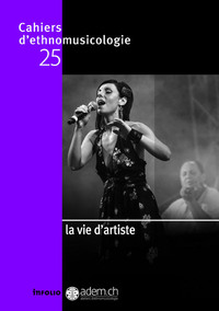 Cahiers d'ethnomusicologie N25 La vie d'artiste