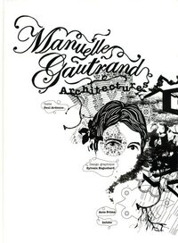 Manuelle Gautrand. Architectures