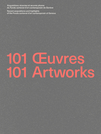 101 oeuvres / 101 artworks