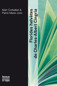 FLORIDES HELVETES DE CHARLES-ALBERT CINGRIA