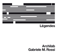 Légendes. Archilab