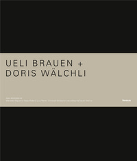 Ueli Brauen, Doris Wälchli. Architectes