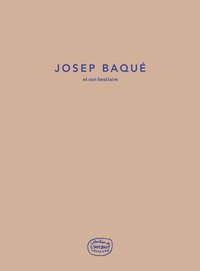 Joseph Baqué et son bestiaire