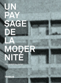Un paysage de la modernité