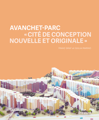 Avanchet-Parc - "Cité de conception nouvelle et originale"