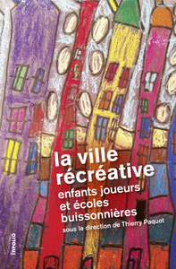 La Ville récréative, enfants joueurs et écoles buissonnières