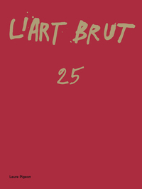 L'ART BRUT 25