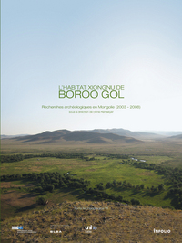 L'HABITAT XIONGNU DE BOROO GOL, MONGOLIE